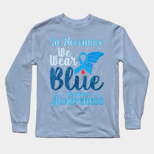 In November We Wear Blue Diabetes Awareness Month Gifts Long Sleeve T-Shirt